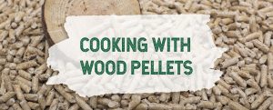 cooking with wood pellets