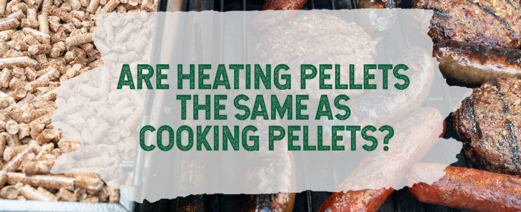 Are heating pellets the same as cooking pellets?