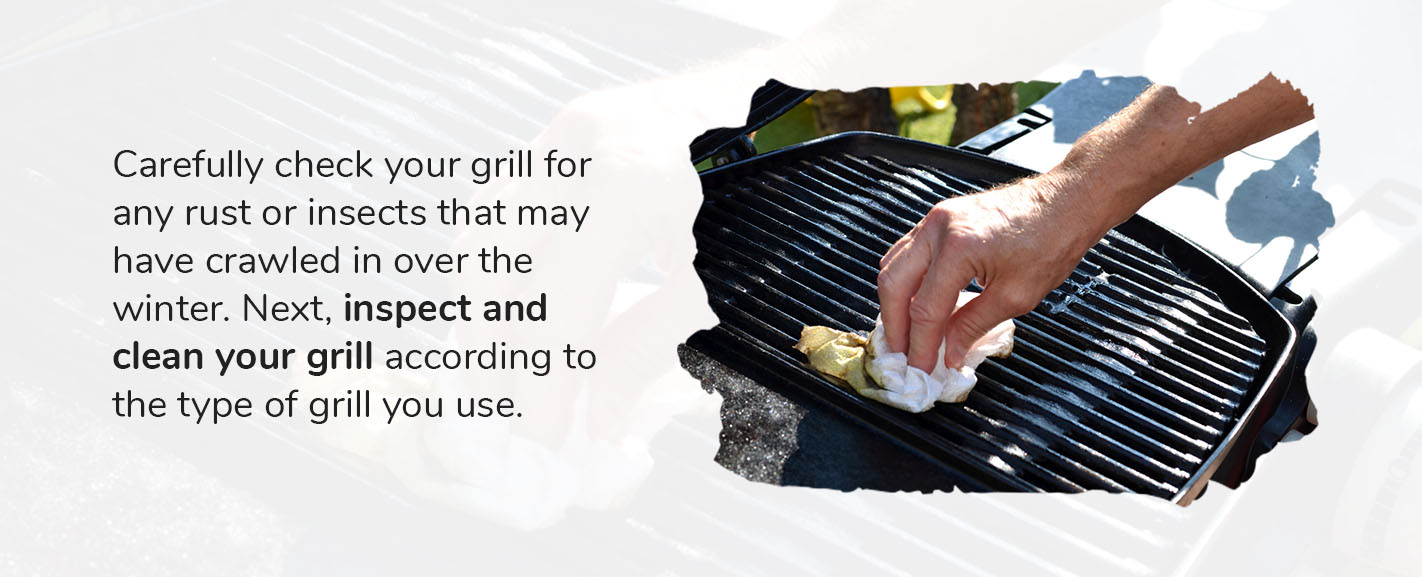 clean and inspect your grill for rust or insects